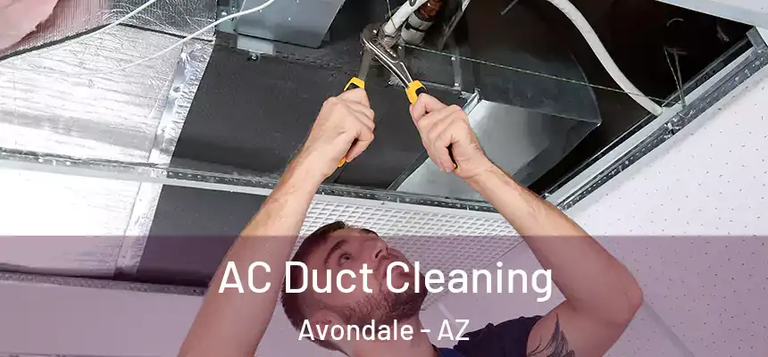 AC Duct Cleaning Avondale - AZ
