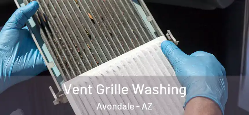 Vent Grille Washing Avondale - AZ
